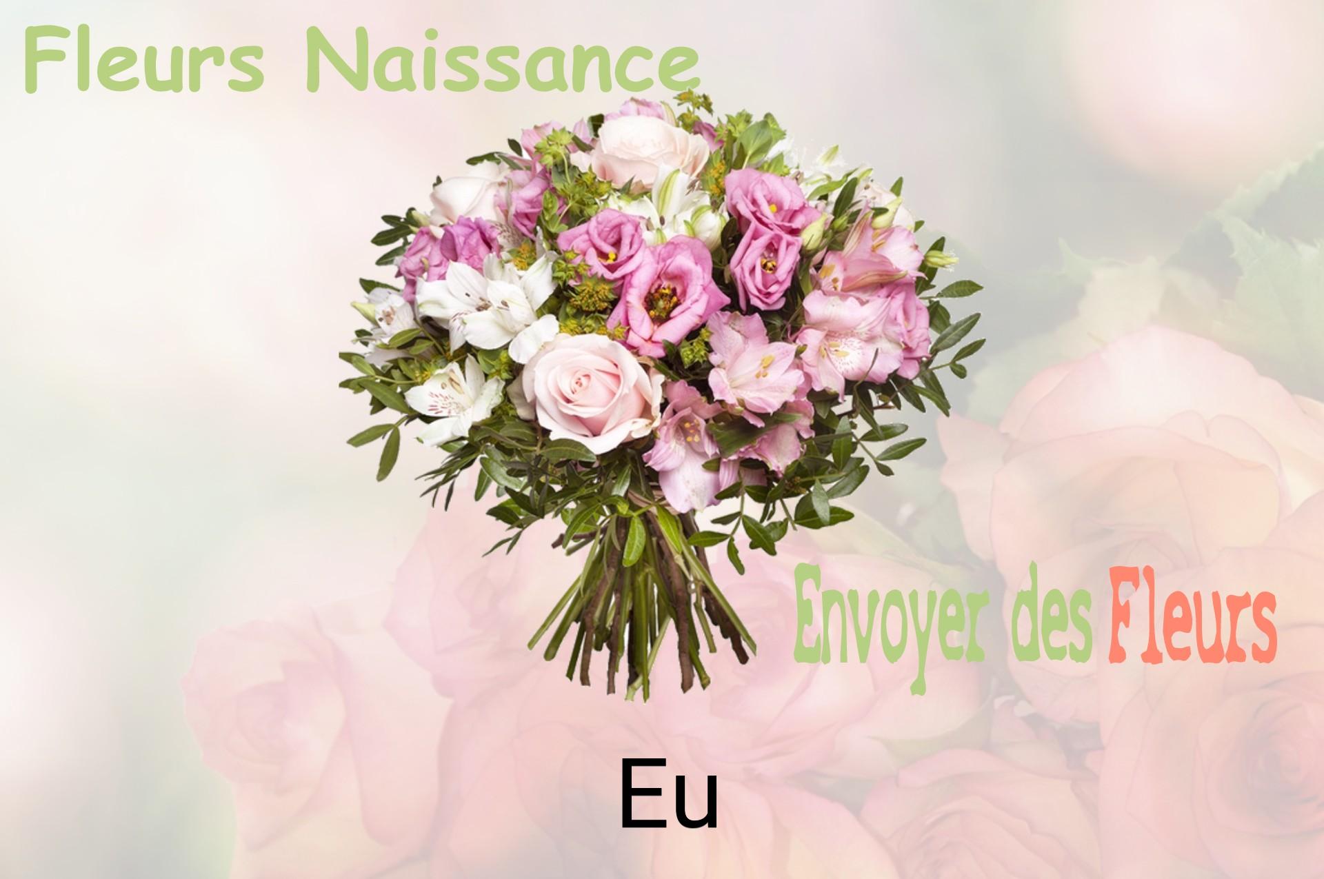 Bouquet de fleurs de naissance livré à Eu